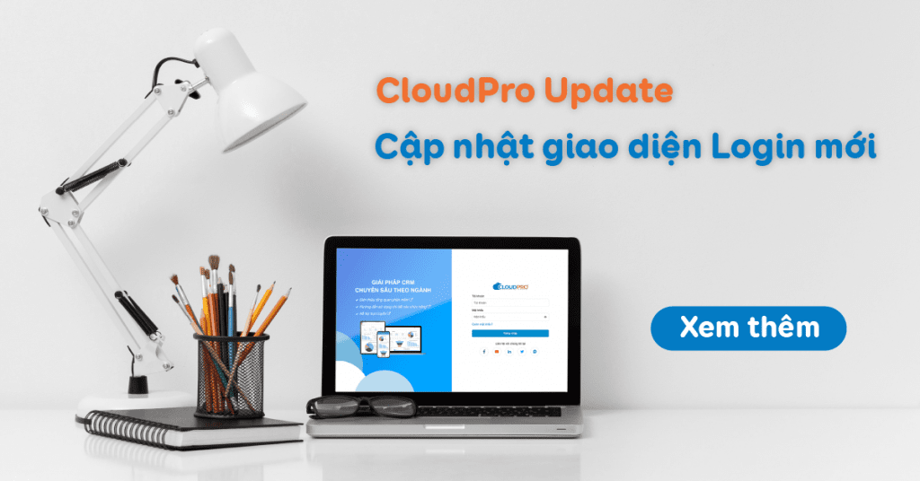Cập nhật giao diện đăng nhập mới cho phần mềm CloudPro CRM