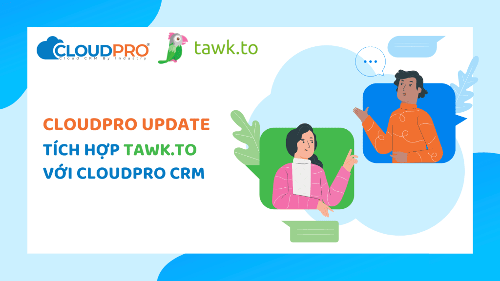 Tích hợp thành công Tawk.to với phần mềm CloudPro CRM